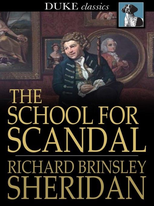 Title details for The School for Scandal by Richard Brinsley Sheridan - Wait list